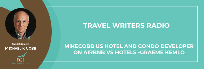 Mike Cobb US hotel and condo developer on Airbnb vs hotels