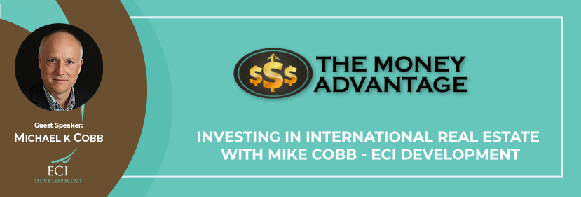 International Investing, with Michael Cobb, ECI Development