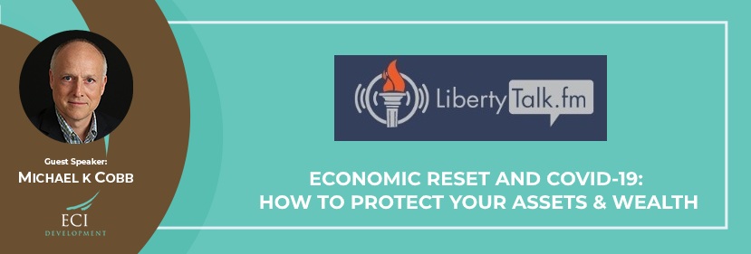 Economic Reset and COVID-19: How to Protect Your Assets & Wealth