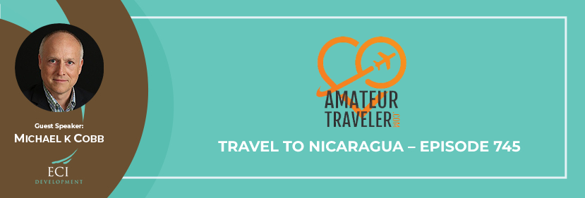 Travel to Nicaragua – Episode 745