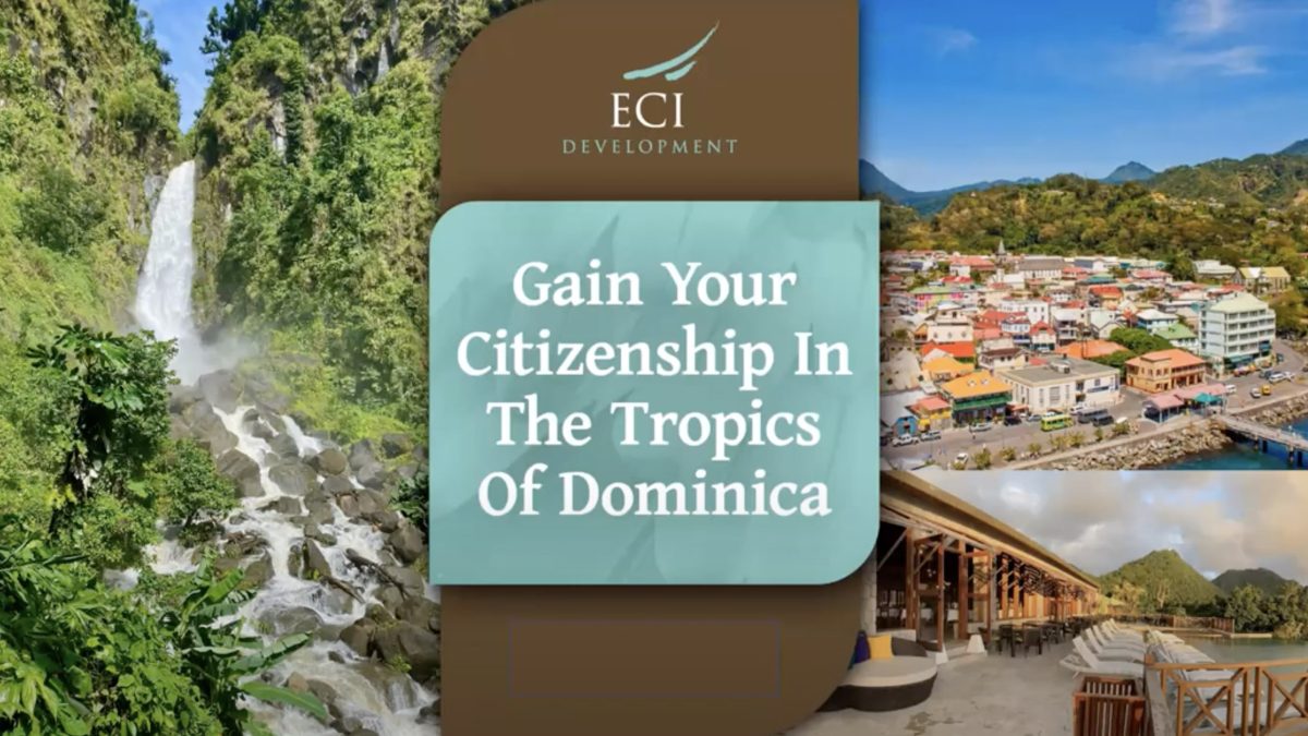 Dominica Citizenship by Investment Program Overview ECI Development